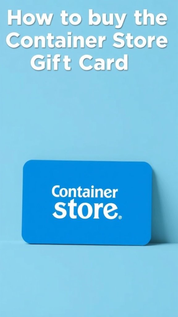 how to buy the container store gift card 1754475891